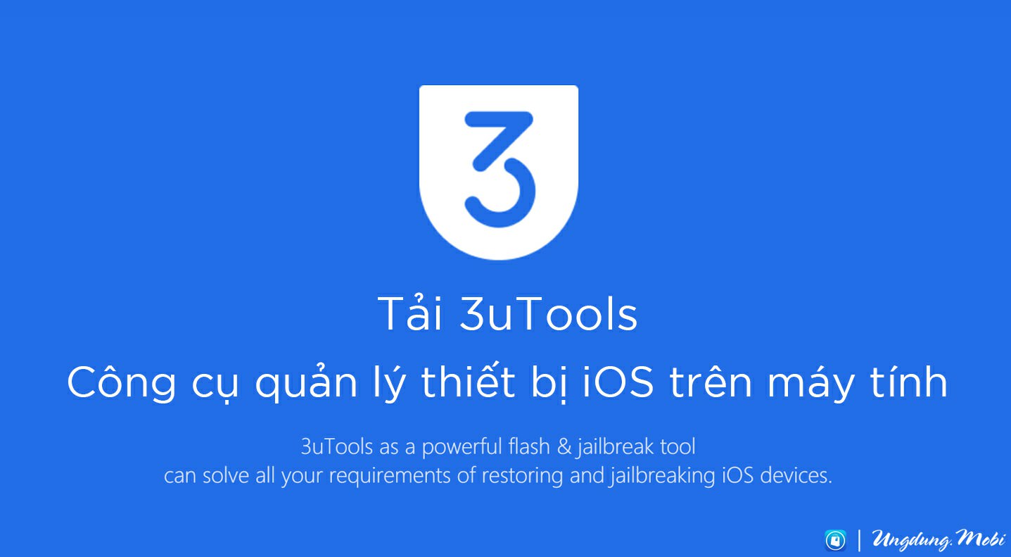 Tải 3uTools - Công cụ quản lý iPhone/iPad trên máy tính