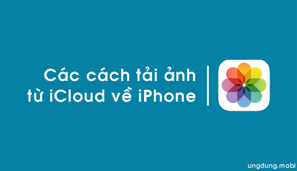 cac cach tai anh icloud ve iphone