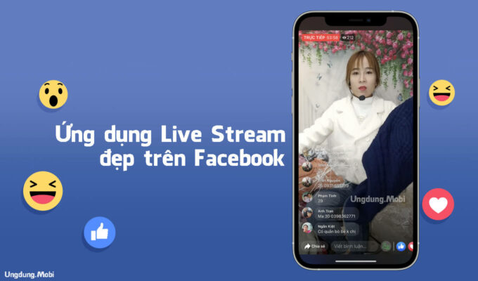 ung dung live stream dep tren facebook 2